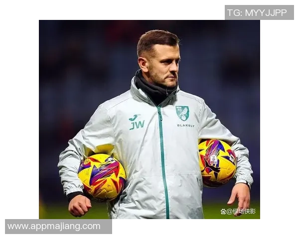 威尔希尔执教英甲队与塔帅交流心得勇敢迎接挑战